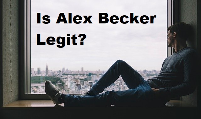 Is Alex Becker Legit?